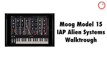 Moog Model 15 Synthesizer IAP: Alien Systems Walkthrough