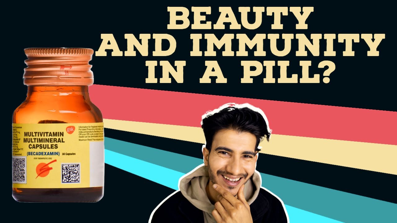 Becadexamin MultivitaminBEAUTY IN A PILL? A Comprehensive Review (in