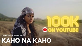 Kaho Na Kaho || Tasleema Nasreen Khan || Female Arabic Remix