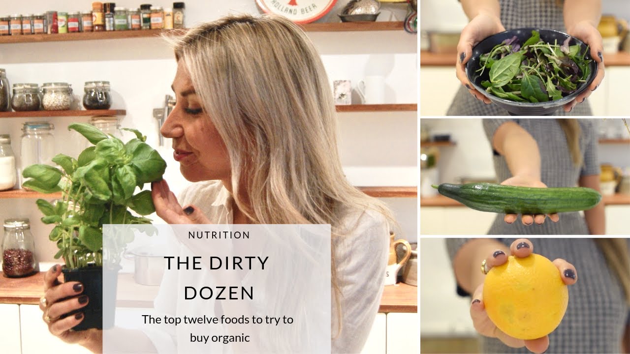The Dirty Dozen - Twelve Foods to Buy Organic UK