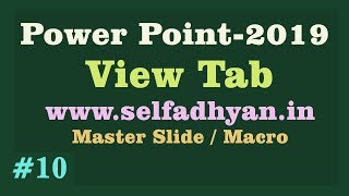 View Tab Explanation in Power Point 2019 - Power point tutorial in Hindi - Master View and Macri