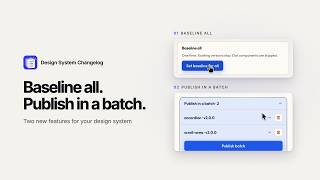 Two New Features for Design System Changelog (Figma Plugin)