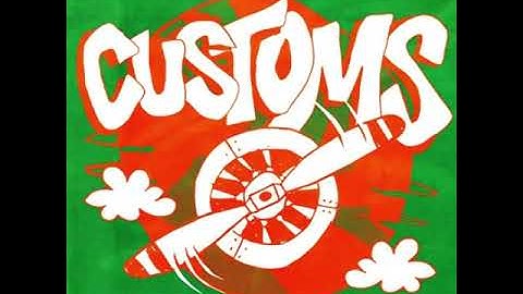 Harsh Likhari & Connor Price- Customs