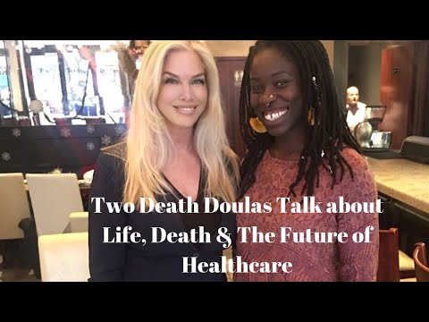 How Death Doulas Are Changing The Future of End of Life Care.#deathdoula #hospice #endoflifecare