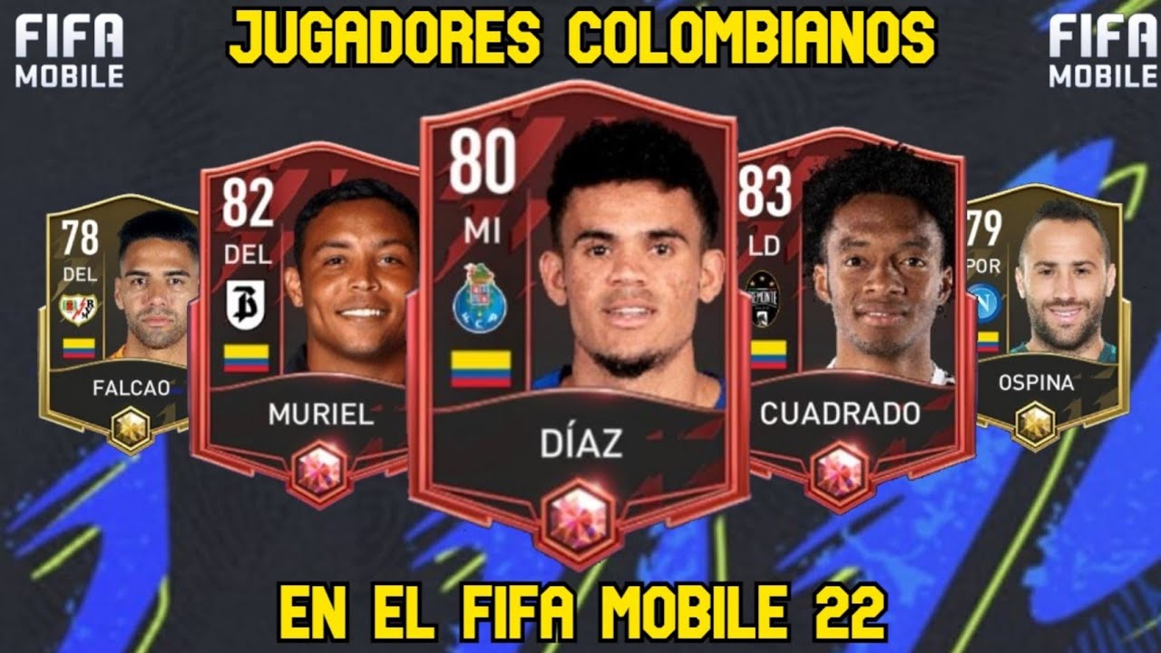 TODAS LAS CARTAS DE JUGADORES COLOMBIANOS 🇨🇴 EN FIFA MOBILE 22 🎮 FIFA