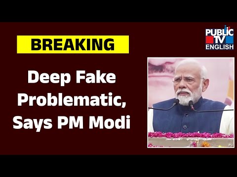 ‘Looming Threat Of Deep Fakes In Digital Media A Big Concern’: PM Modi