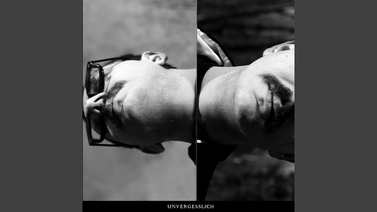 UNVERGESSLICH