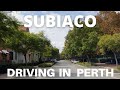 Driving Around SUBIACO (Perth,  Western Australia)