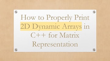 How to Properly Print 2D Dynamic Arrays in C+ +  for Matrix Representation