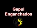 Gapul Enganchados Palpalá - Jujuy