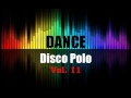 Disco Polo Dance Mix 2016 Vol. 11 (REMIX TOMMEK)