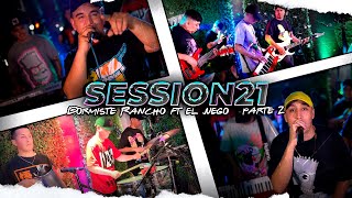 Dormiste Rancho Ft. El Juego | Session En Vivo #21 PARTE 2