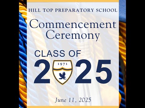 Hill Top Preparatory School - Graduation 2025