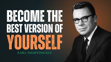 The Secret To Becoming The Person You Were Meant To Be | Earl Nightingale Motivation