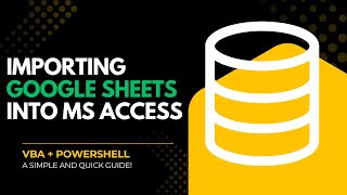 How to Automate Google Sheet Data Imports into MS Access with One Single Click