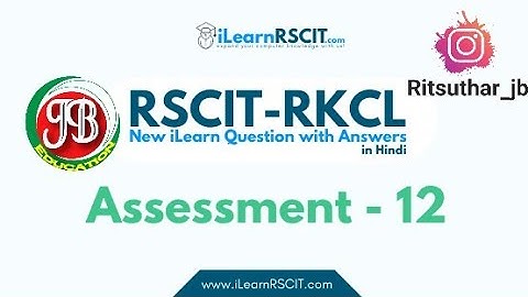 Assessment 12 | RSCIT i Learn Most #Questions and #Answers in Hindi For RSCIT Exam 2022 #viral #rkcl