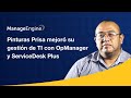 Pinturas Prisa mejoró su gestión de TI con OpManager y ServiceDesk Plus | ManageEngine LATAM