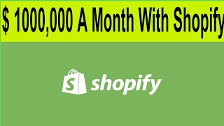 Make $1 Million On Shopify In Month 2017 |  Shopify Case Study Case