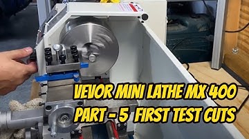 Vevor Mini Lathe MX 400 Part 5 - Completing Setup and First Test Chips