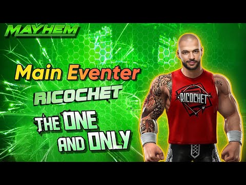 The One and Only Ricochet's Rampage Main Eventer WWE MAYHEM