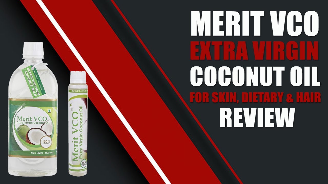 Merit VCO Extra Virgin Coconut Oil for Dietary, Skin & Hair Health Review