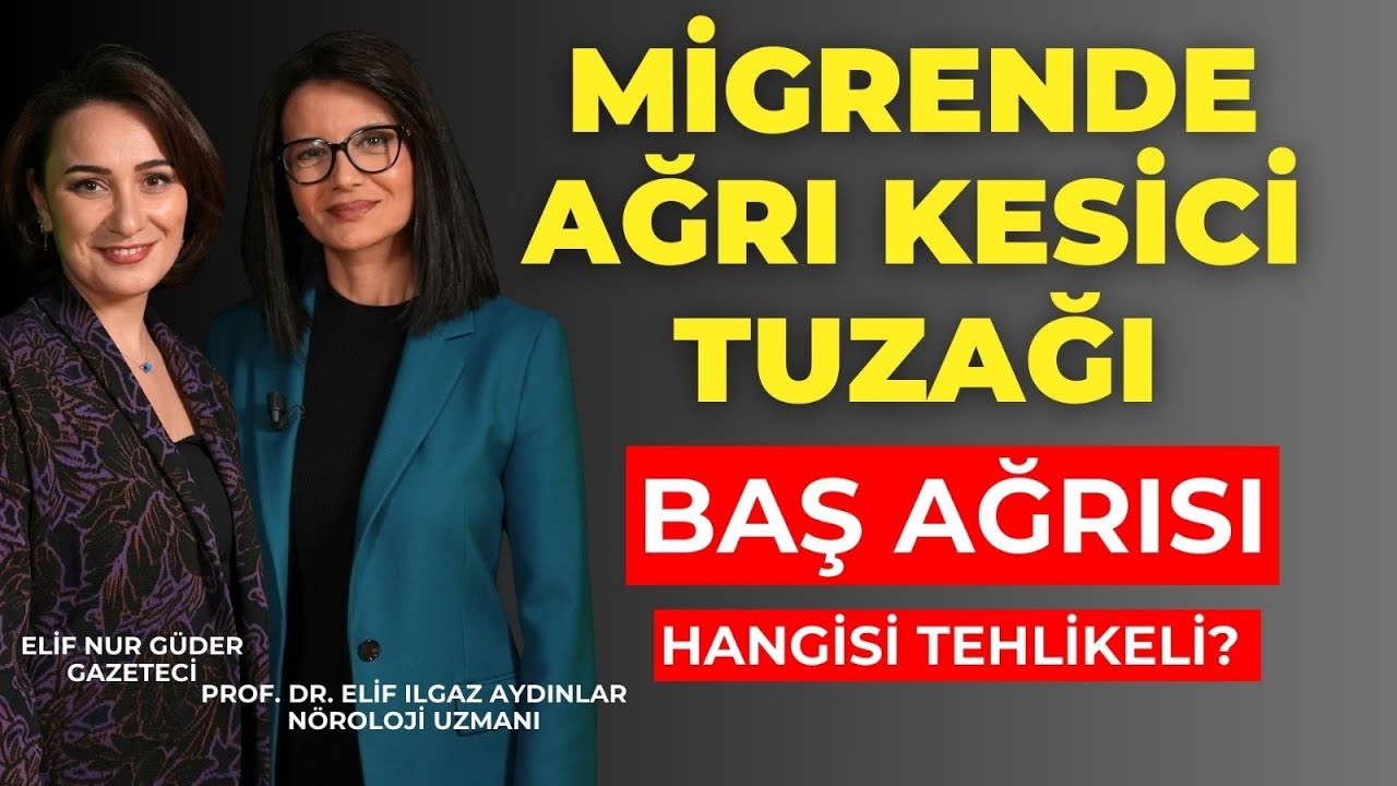 Her baş ağrısında ağrı kesicilere yüklenmeyin. Prof. Dr. Elif Aydınlar anlattı.