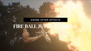 Fire Ball Jutsu Tutorial After Effects