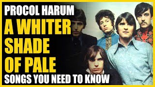 A Whiter Shade Of Pale - Procol Harum Songs You Need To Know
