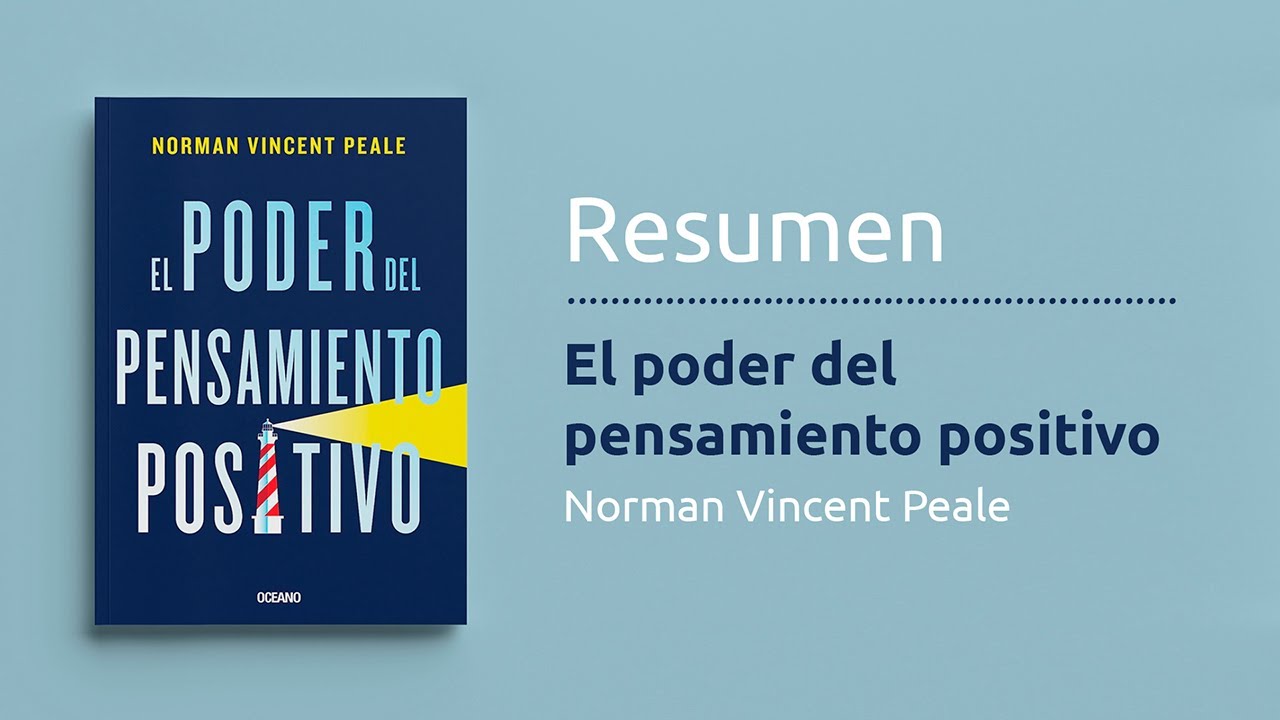 Resumen del libro "El poder del pensamiento positivo" de Norman Vincent