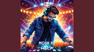 Mosh Pit (Extended Mix)