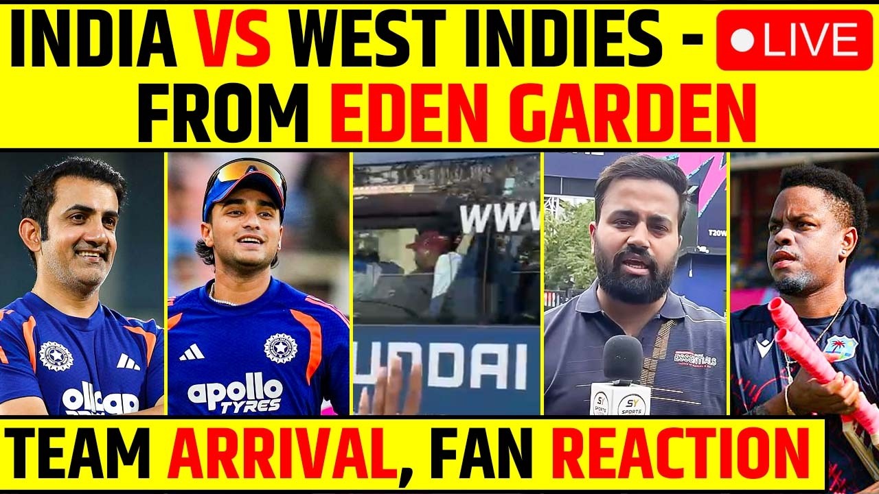 🔴IND VS WI- LIVE FROM EDEN GARDEN - TEAM ARRIVAL, FANS - KOLKATA LIVE