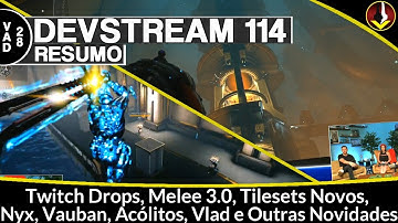 Melee 3.0, Drops, Nyx, Vauban, Vlad, Acolytes and Tilesets - VAD#28 | Devstream 114