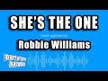 Robbie Williams - She's The One (Karaoke Version)