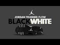 Jordan Trunner Flow Black & White 2026 – First Look & Full Review!