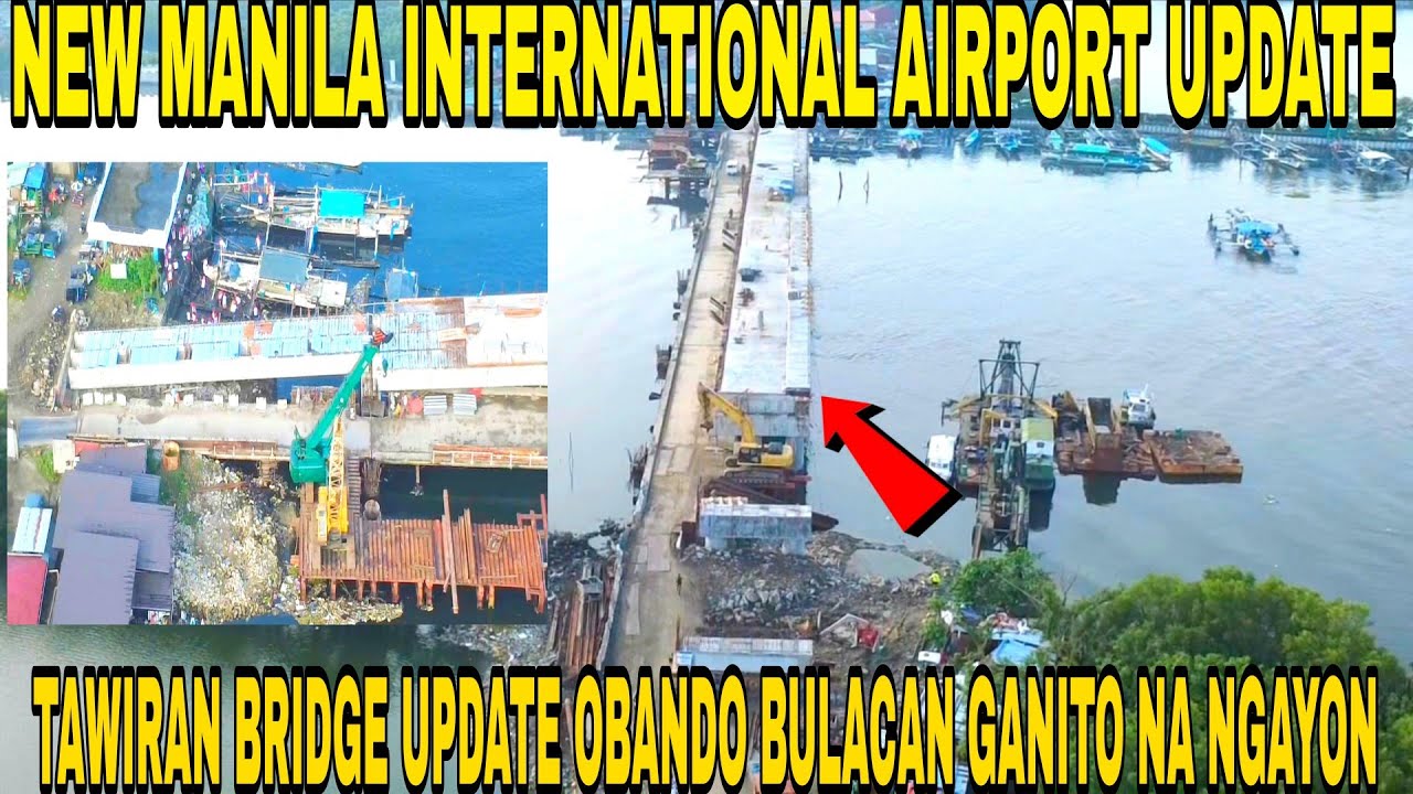 NOVEMBER 29 2025 GANITO NA NGAYON ANG TAWIRAN BRIDGE UPDATE OBANDO ...