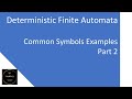 DFA | Deterministic Finite Automata | Common Symbols Examples Part 2