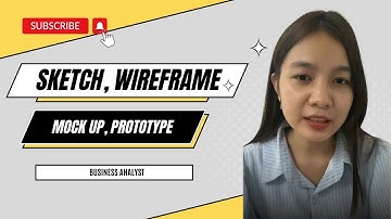 Phân biệt SKETCH, WIREFRAME, MOCK UP và PROTOTYPE | BA Stories