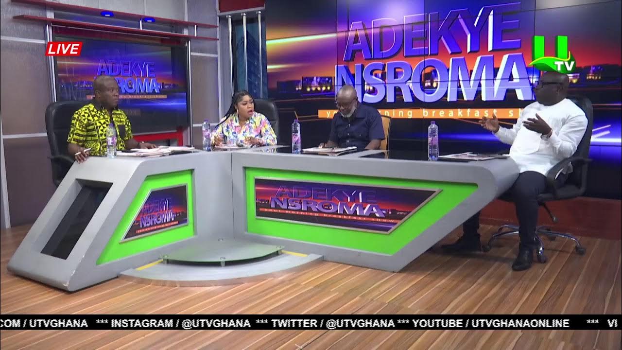 DISCUSSION SEGMENT ON ADEKYE NSROMA 07/09/23