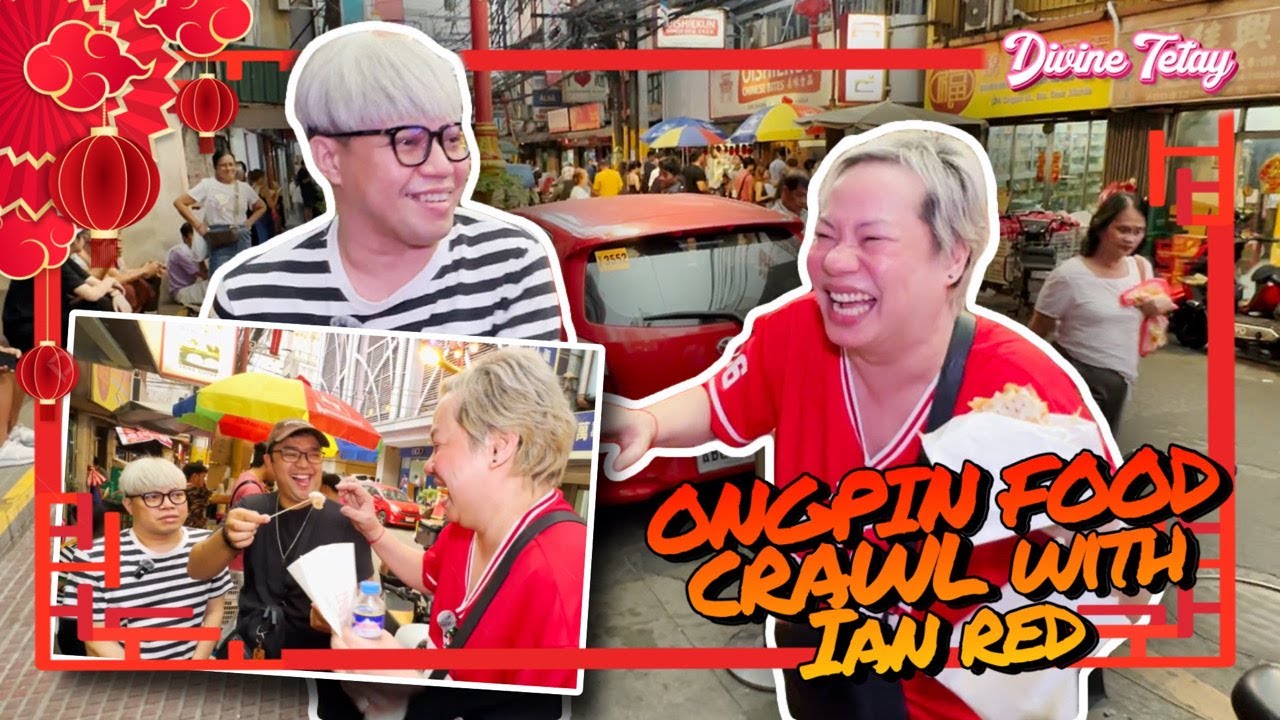 KULITAN AT HARUTAN NA FOOD CRAWL SA ONGPIN WITH IANRED! | DIVINE TETAY