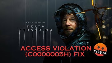 Death Stranding Access Violation (C0000005h) Fix