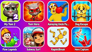 My Tom,Dog Escape,Tom Hero,Annoying Uncle Punch,Flow Legends,Subway Surf,RagdollBreak,Hero Capture screenshot 5