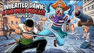 Zoro Turns Buggy into Confetti! | Inherited Dawn: One Piece Ch. 10