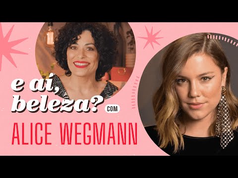 Alice Wegmann relembra