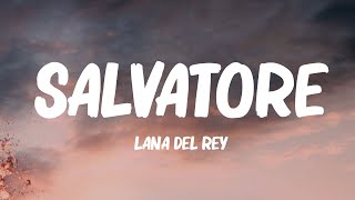 Lana Del Rey  Salvatore s