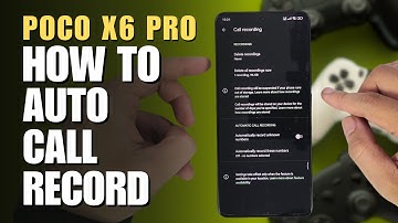 How to Enable Auto Call Recorder on Poco X6 Pro