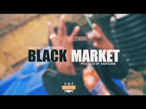 Hulla Boyz X Wanavarz - Black Market (Official Music Video)