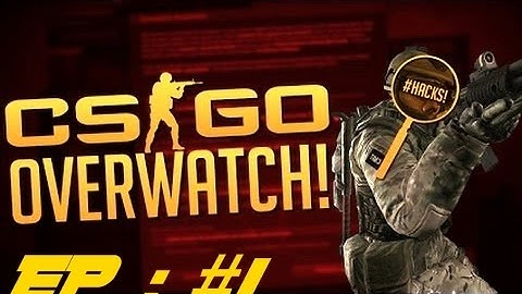 Wallhack Is Real?!! CS:GO Overwatch #1