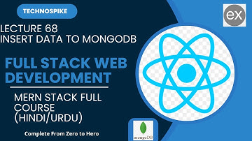 Lecture 68 | Mastering Full Stack Web Development: Inserting Data into MongoDB from Node.js | 2025