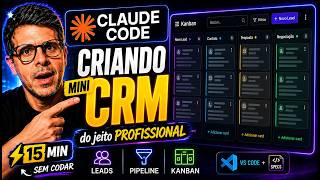 Parei com Vibe Coding e Criei um Mini CRM com Claude Code