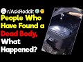 People Who Have Randomly Found Dead Corpses, What Happened?